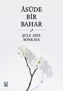 Asude Bir Bahar