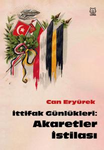 İttifak Günleri: Akaretler İstilası