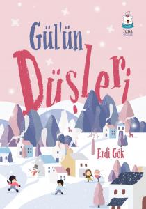 Gül'ün Düşleri