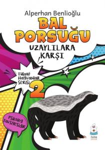 Bal Porsuğu Uzaylılara Karşı