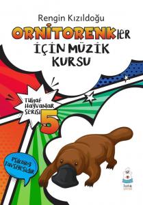 Ornitorenkler İçin Müzik Kursu