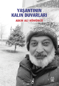 Yaşantının Kalın Duvarları