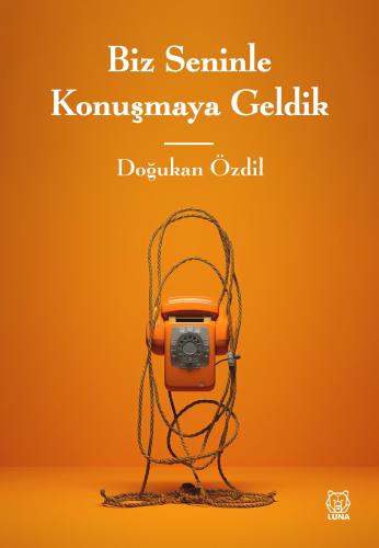 Biz Seninle Konuşmaya Geldik