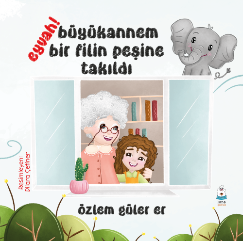 Eyvah! Büyükannem Bir Filin Peşine Takıldı
