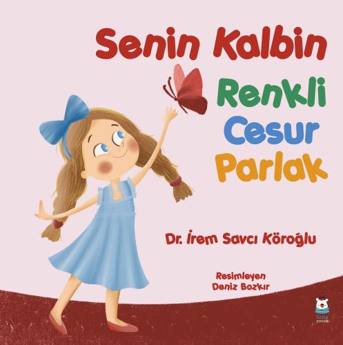 Senin Kalbin Renkli Cesur Parlak