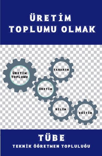 Üretim Toplumu Olmak