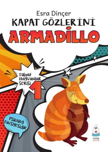 Kapat Gözlerini Armadillo